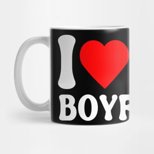 I Love My Boyfriend Mug